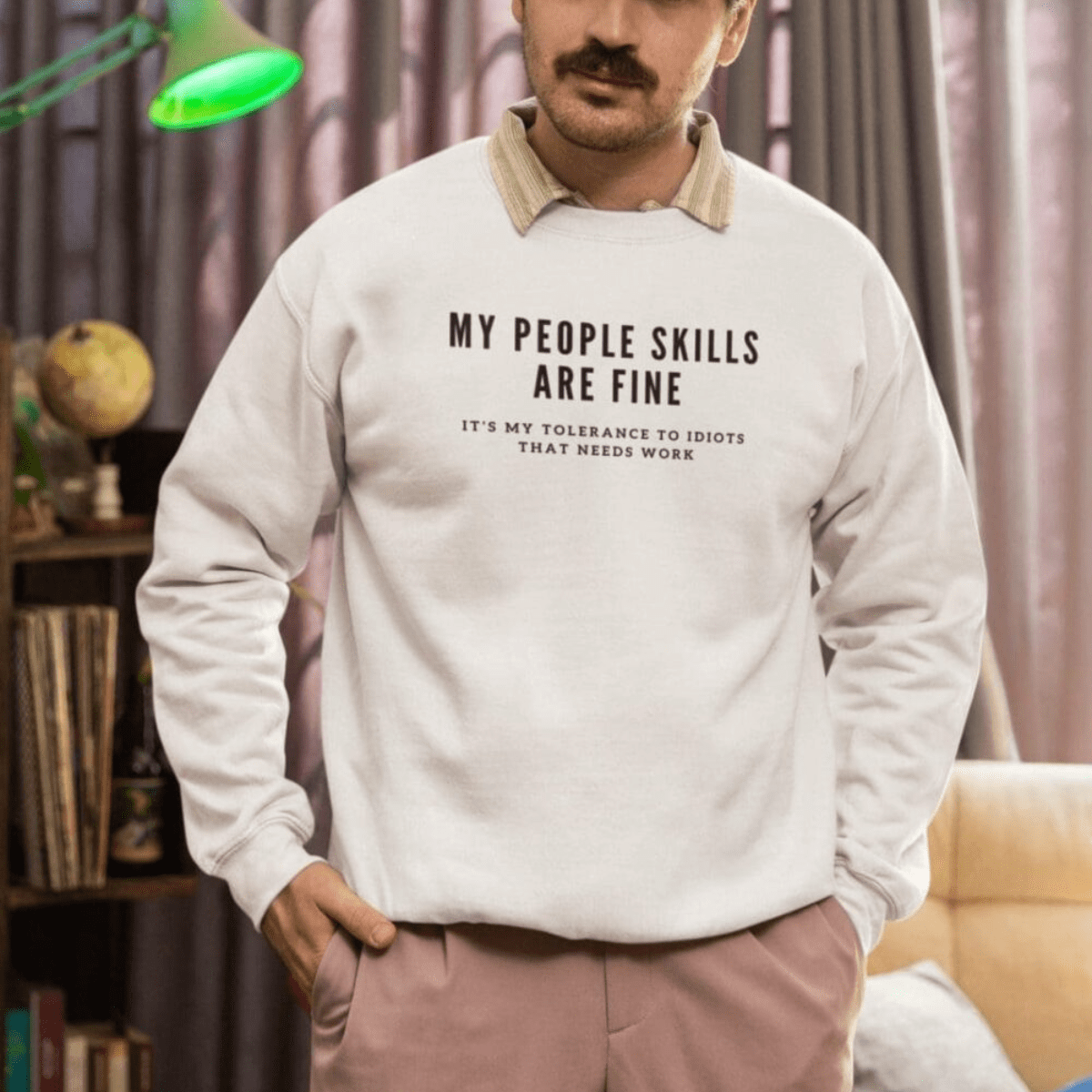 My People Skills Are Fine Sweatshirt