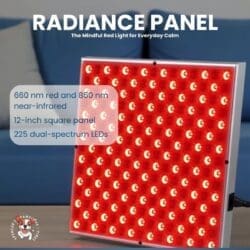 The Radiance Panel – The Mindful Red Light for Everyday Calm features 225 dual-spectrum LEDs (660 nm red & 850 nm near-infrared) in a sleek 12-inch square panel. Rows of glowing LEDs create a calming effect, perfect for relaxation and wellness routines.